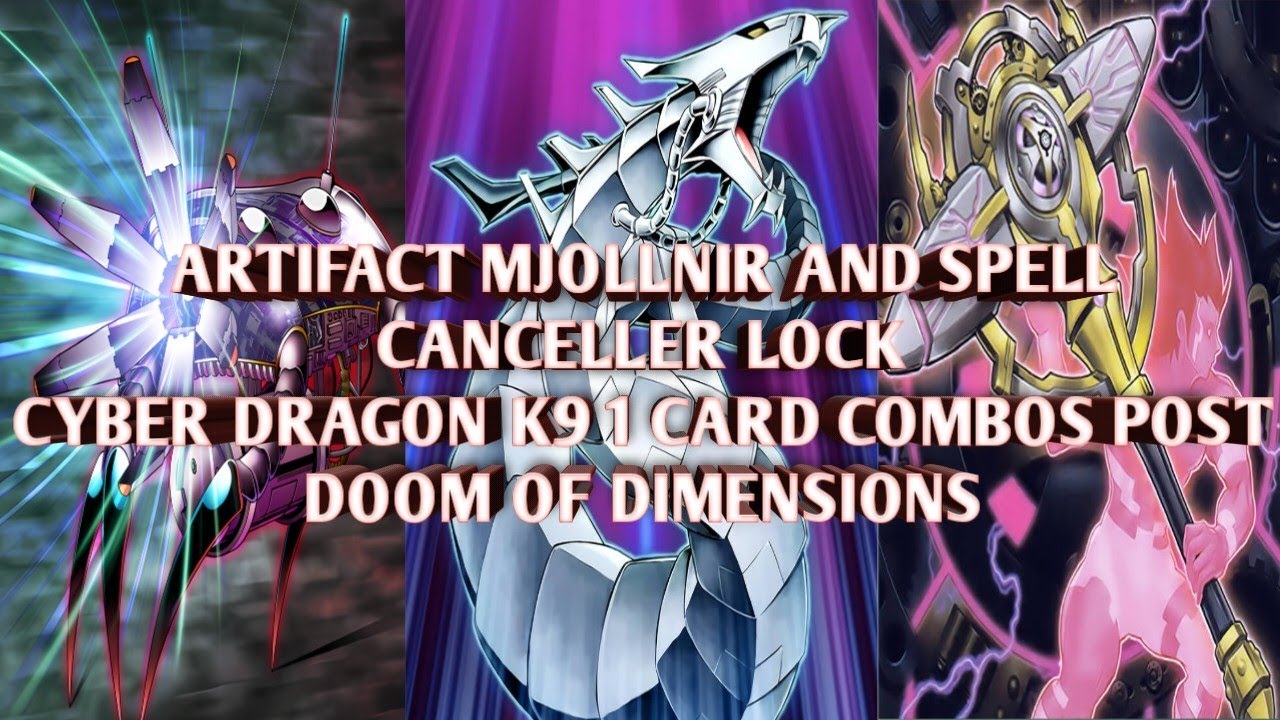 Mjollnir and Spell Lock - Cyber Dragon K9 1 Card Combos Post Doom of Dimensions (DOOD) Edopro Yugioh