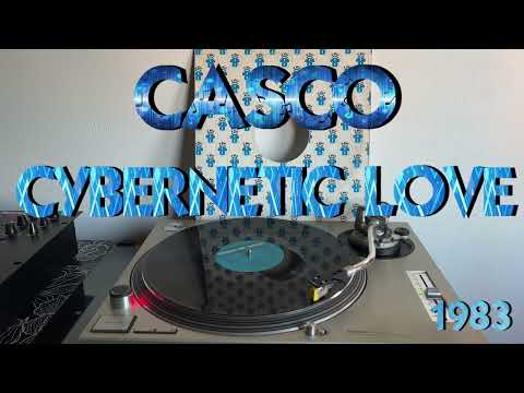 Casco — Casco - Cybernetic Love (Italo-Disco 1983) (Extended Version) HQ - FULL HD
