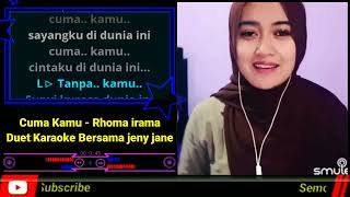 Karaoke duet Cuma Kamu ( Rhoma irama ) duet karaoke dangdut tanpa vokal cowok ( duet karaoke smule )