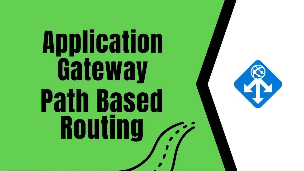 Azure Application Gateway Path-Based Routing