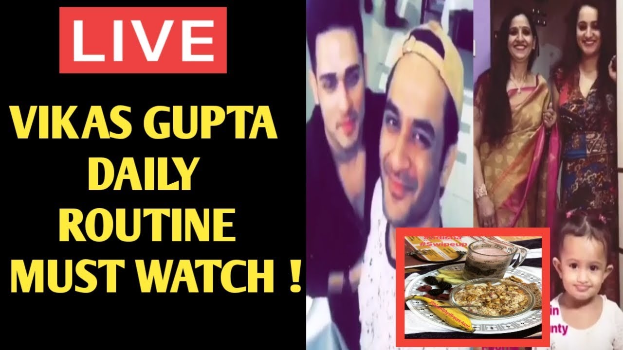 LIVE !! WATCH VIKAS GUPTA PERSONAL LIFE AND DAILY ROUTINE !! BREAKFAST ! FAMILY MEMBERS & GIRLFRIEND
