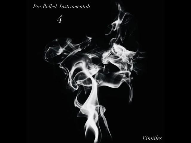 Paid In Full | Pre-Rolled Instrumentals 4 | prod. 13miiles