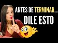 ¿Cómo DESPEDIRTE DE TU EX? (y dejarle pensando en ti)