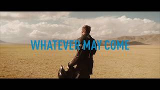 WHATEVER MAY COME - International Trailer