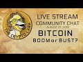 Bitcoin Boom or Bust? - Crypto Lark Community Chat