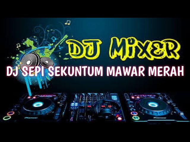 DJ VIRAL SEPI SEKUNTUM MAWAR MERAH || ELLA || BERLAYAR DI LAUTAN VIRAL 2023 class=