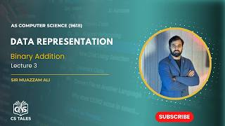 AS CS (9618) | Data Representation | Binary Addition | Lecture 3 | Paper 1