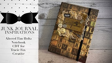 Vintage Inspired Altered Tim Holtz Notebook | CDT Project Tracie Fox Creative SOLD
