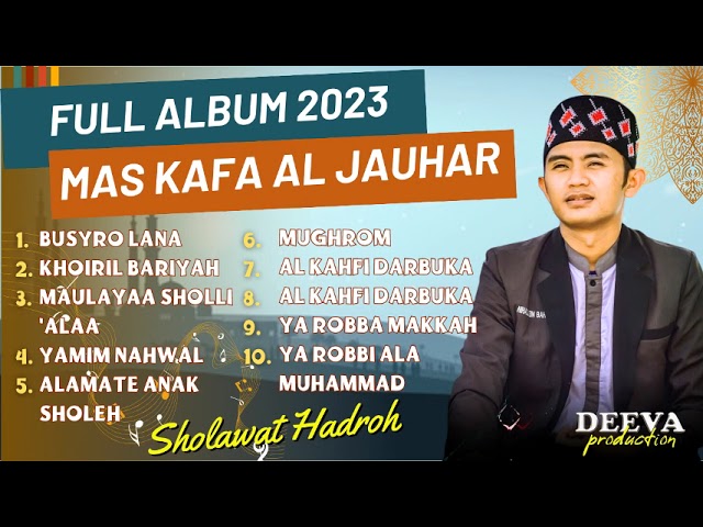 Mas Kafa Al Jauhar - Busyro Lana, Mughrom | Full Album Sholawat Hadroh Terbaru 2023 class=