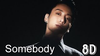 ⚠️JUNGKOOK - 'SOMEBODY' 8D AUDIO | USE HEADPHONES 🎧 Resimi