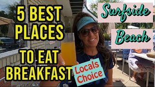 5 of the BEST Restaurants Where Locals Eat Breakfast in Surfside Beach | Where to go! Where to eat!