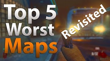 TOP 5 Worst Maps in 