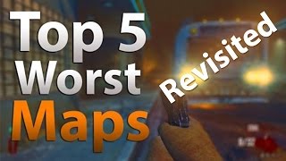 TOP 5 Worst Maps in 'Call of Duty Zombies' REVISITED - Black Ops 2 Zombies, Black Ops, WAW