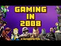 Gaming in 2008: A Retrospective