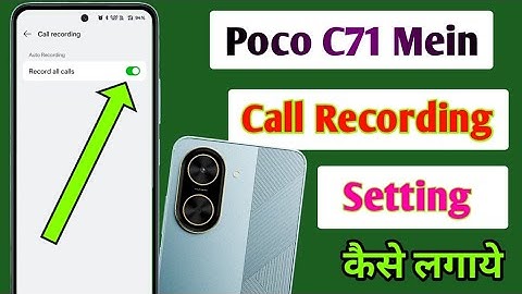 Poco c71 Mobile mein call recording kaise kare/Call recording setting poco c71 Mobile