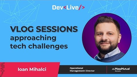 DevLive Interview with Ioan Mihalci from MassMutual Romania