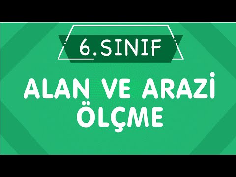 6. Sınıf Matematik ALAN ve ARAZİ ÖLÇME Konu Anlatımı (İMT Hoca)