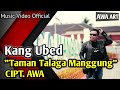 Taman talaga manggung  kang ubed music official cipt  awa