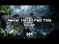 No copyright | Koven - Never Have I Felt This | KingMusic Official