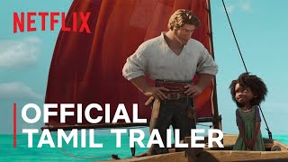 The Sea Beast | Official Tamil Trailer | Netflix Animated Film