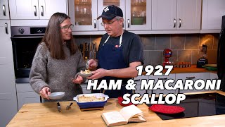 1927 Ham And Macaroni Scallop  The Old Cookbook Show