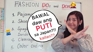 Wag Mag- PUTI sa Japan?! Kailan? Fashion Mistakes Do's and Don'ts | Japanese Culture | Tagalog