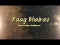 The Fearful Beauty of Raag Bhairav Kumar Gandharava Mp3 Song