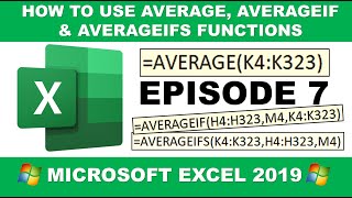 How to Use AVERAGE, AVERAGEIF, and AVERAGEIFS Functions - Episode 7