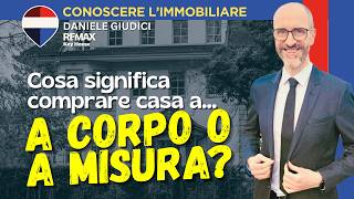 Comprare casa "a corpo" o "a misura". L'errore nel rogito che ti costa caro