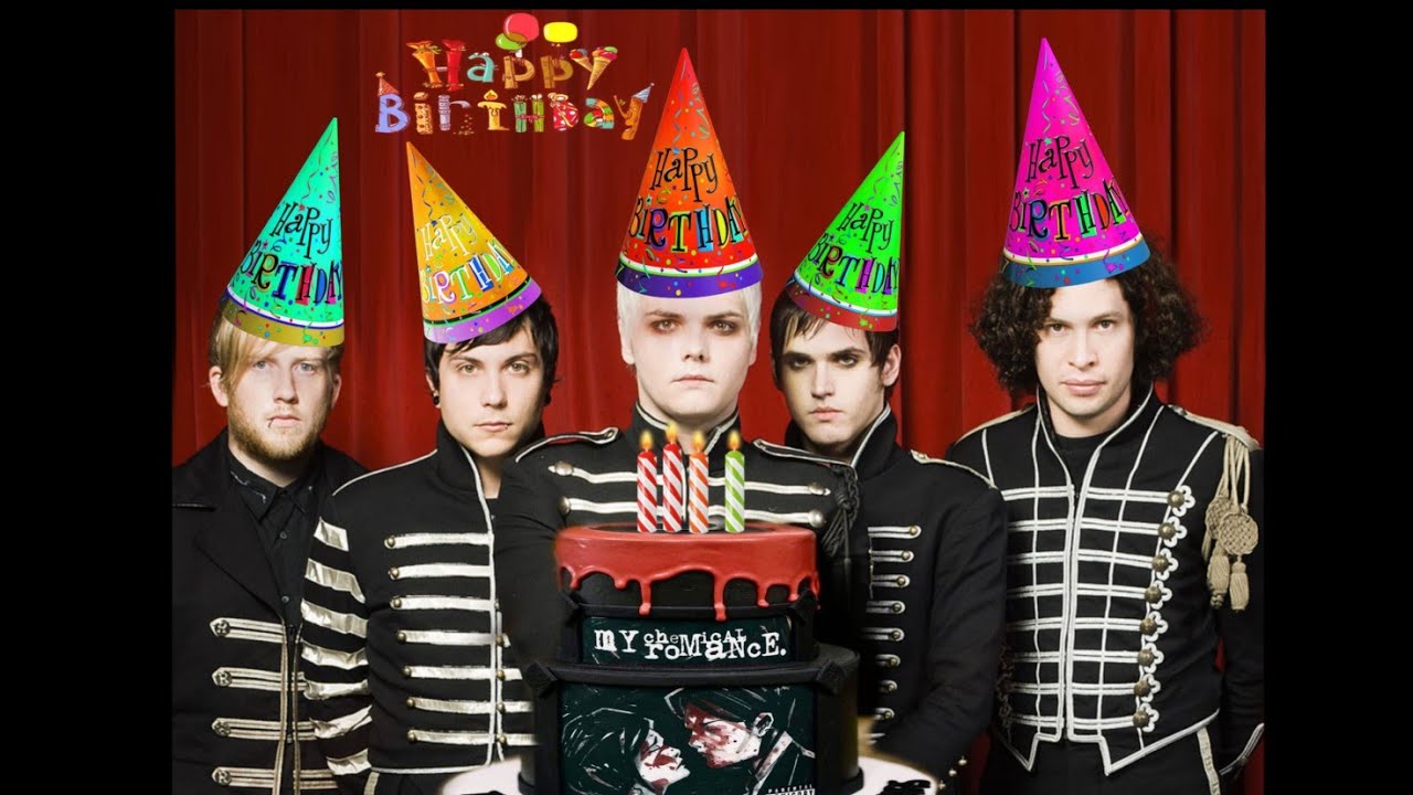 MY CHEMICAL ROMANCE- HAPPY BIRTHDAY SONG!! - YouTube