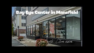 Bay Eye Center in Mansfield Mansfield MA