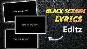 How To Make Black Screen Lyrics Video | WhatsApp  Lyrics Status Video | Kinemaster Text Editing