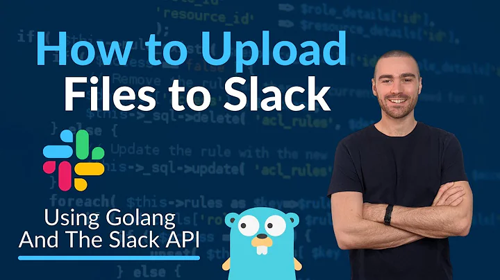 Golang | Slack API | Tutorial | Upload Files with Golang!