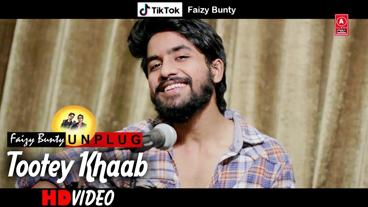 Tootey Khaab | UnPlug | Faizy Bunty Rendition | Best of 2019