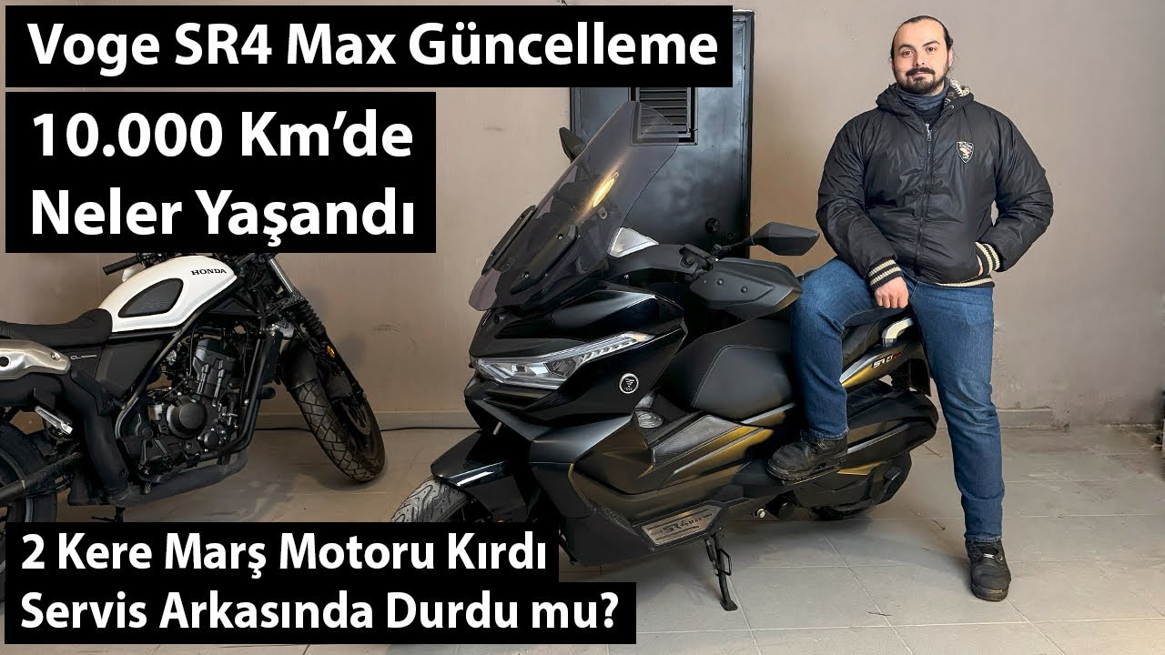 Voge SR4 Max 10.000 Km İnceleme ve Kullanıcı Yorumu | Marş Motoru Kroniği ve Diğar Kronikleri Neler?