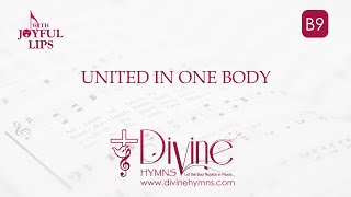 Video voorbeeld van "United In One Body Song Lyrics | B9 | With Joyful Lips Hymns | Divine Hymns"