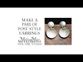 Making Post Style Earrings - Tool Time Tuesday - Melissa Muir