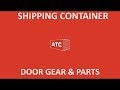 Shipping Container Door Gear and Parts