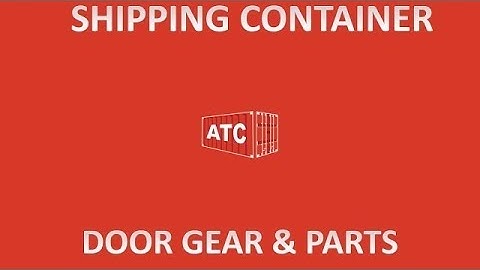 Shipping Container Door Gear and Parts