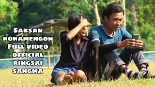 Saksan roramengon ! full video official ! Ringsai sangma