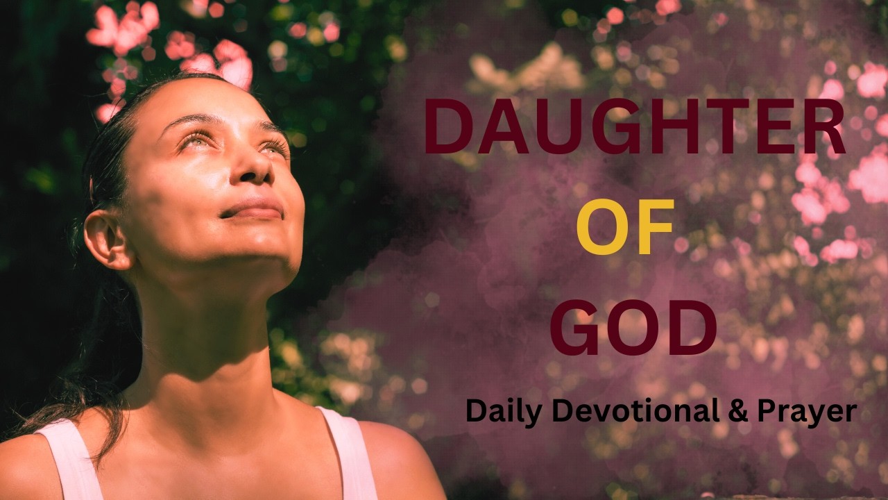 You Are a Child of God — Overcoming Self-Doubt Through Faith (Daily Devotional & Prayer)