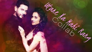 Utare Na Mahi Rang|Telly-Bolly Multi Fandom Collab|Closed|#3 (20/21)