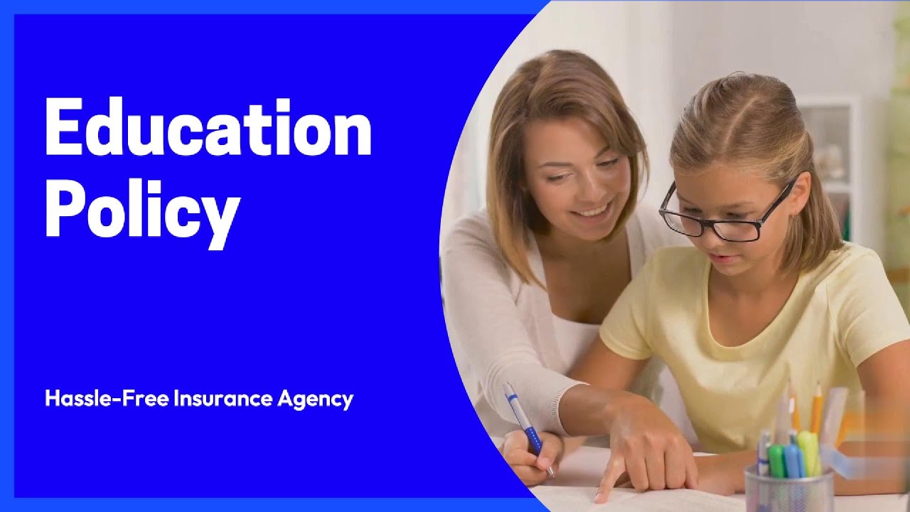 Education Insurance Policy - YouTube