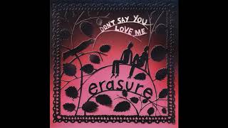 Erasure  - Don't Say You Love Me (Radio Mix)