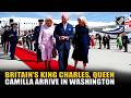 Britain’s King Charles, Queen Camilla arrive in Washington, set to mark US’ 250th anniversary
