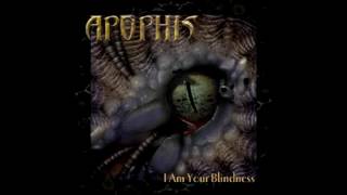 apophis---i-am-your-blindness-full-album-2005