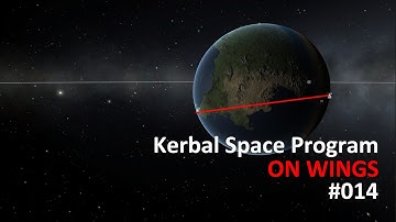 Kerbal Space Program on wings - #014 - Flight around Kerbin Leg 1