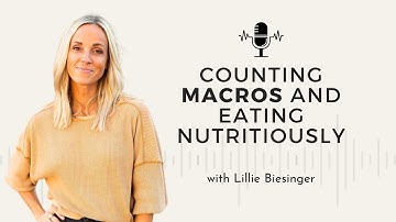 34 - Counting Your Macros w/ Lillie Biesinger