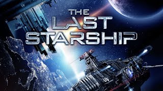 The Last Starship - Official Trailer