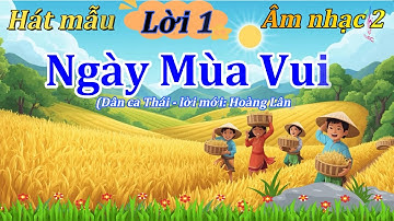 Hát mẫu (Lời 1): NGÀY MÙA VUI - ÂM NHẠC 2 - Thanh Tân Music (Mới nhất)